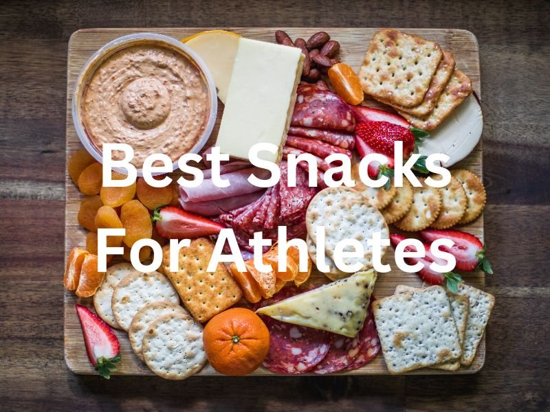 Best Snacks For Athletes